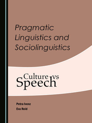 cover image of Pragmatic Linguistics and Sociolinguistics